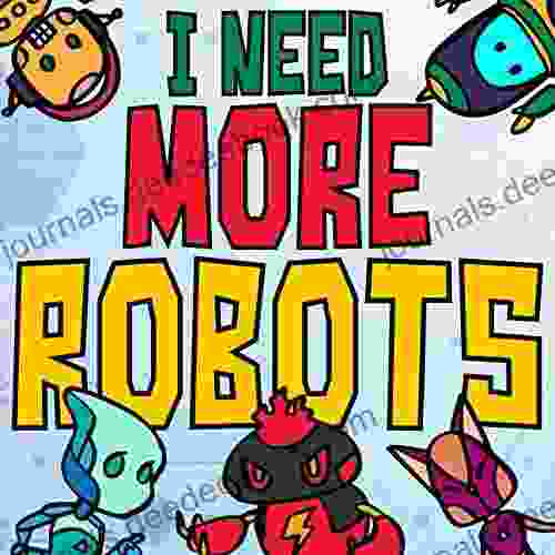 I Need More Robots Manley Peterson