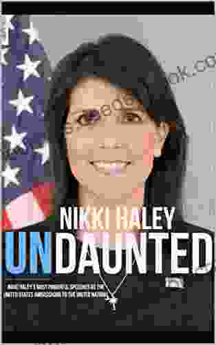 NIKKI HALEY: UNDAUNTED Scott Dworkin