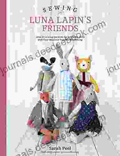 Sewing Luna Lapin S Friends: Over 20 Sewing Patterns For Heirloom Dolls And Their Exquisite Handmade Clothing
