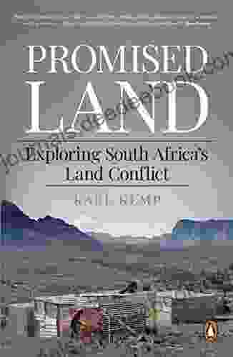 Promised Land: Exploring South Africa S Land Conflict