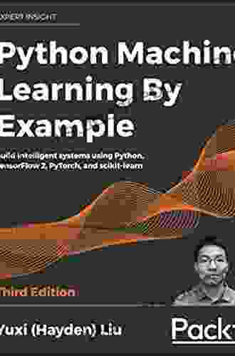 Python Machine Learning By Example: Implement Machine Learning Algorithms And Techniques To Build Intelligent Systems 2nd Edition