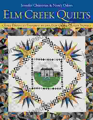 Elm Creek Quilts: Quilt Projects Inspired By The Elm Creek Quilts Novels