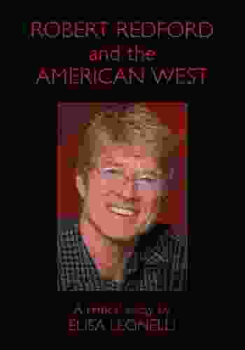 Robert Redford And The American West