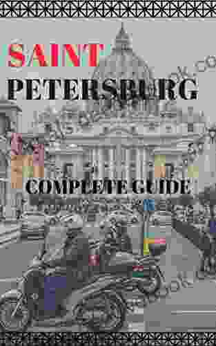 SAINT PETERSBURG : Complete Guide Jim Hargan
