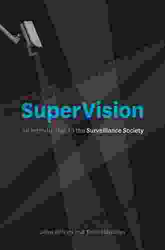 SuperVision: An Introduction To The Surveillance Society