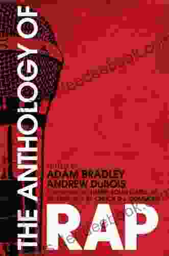 The Anthology Of Rap Adam Bradley