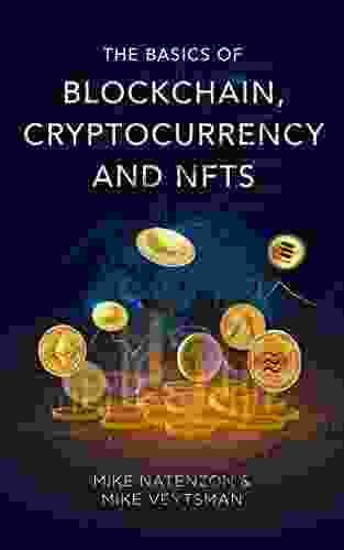 The Basics Of Blockchain Cryptocurrency And NFTs