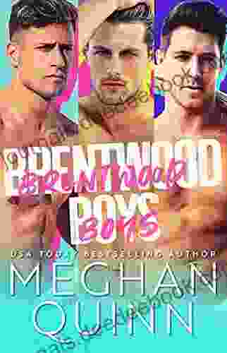 The Brentwood Boys Meghan Quinn