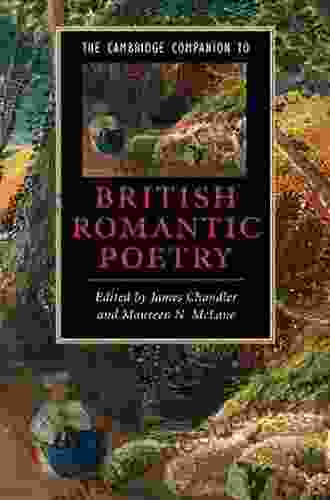The Cambridge Companion To British Romantic Poetry (Cambridge Companions To Literature)