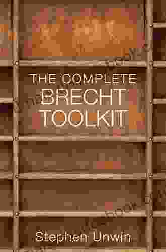 The Complete Brecht Toolkit Stephen Unwin