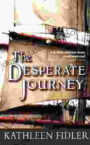 The Desperate Journey (Classic Kelpies)