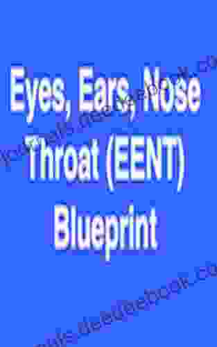 EENT (Eyes Ears Nose Throat) Blueprint Physician Assistant Board Review