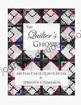 The Quilter S Ghost: An Elm Creek Quilts Story