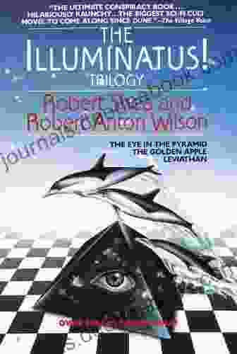 The Illuminatus Trilogy: The Eye In The Pyramid The Golden Apple Leviathan