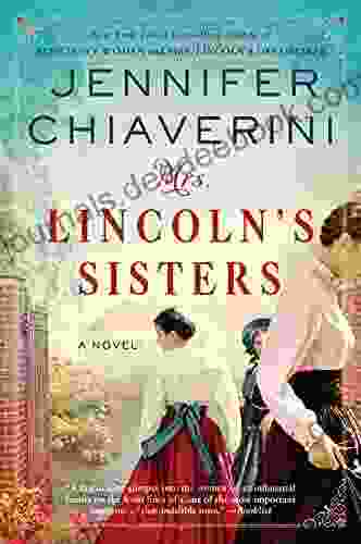 Mrs Lincoln S Sisters: A Novel