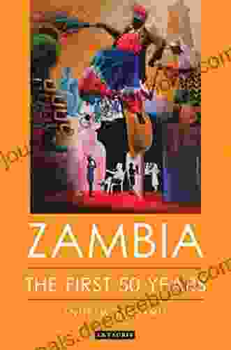 Zambia: The First 50 Years (International Library Of African Studies)