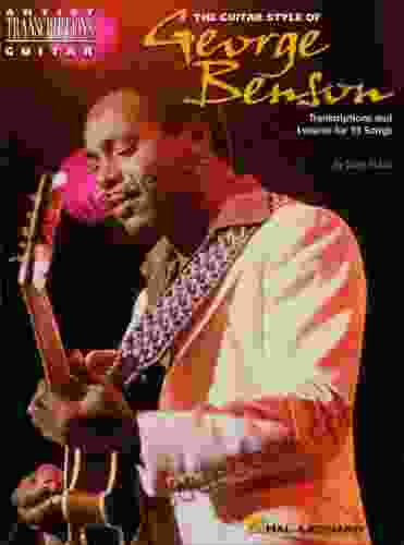 The Guitar Style Of George Benson (Artist Transcriptions)