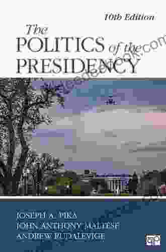 The Politics Of The Presidency