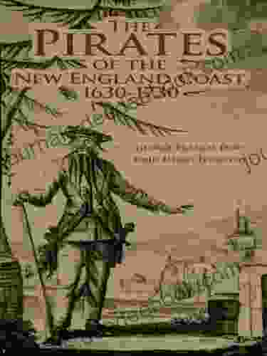 The Pirates Of The New England Coast 1630 1730 (Dover Maritime)