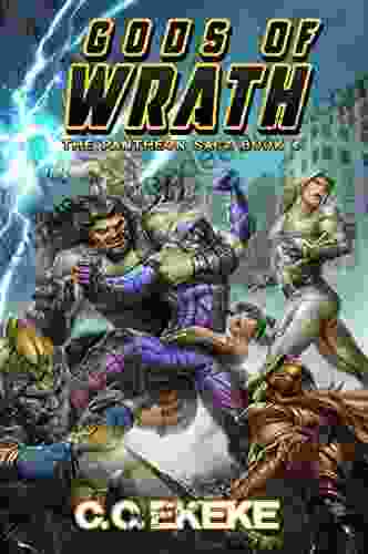 Gods Of Wrath: A Superhero Adventure (The Pantheon Saga 4)