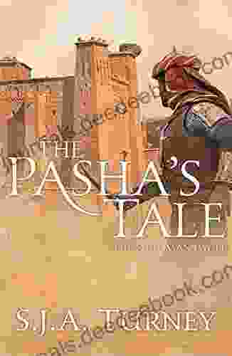 The Pasha S Tale (The Ottoman Cycle 4)