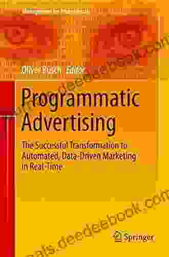 Programmatic Advertising: The Successful Transformation To Automated Data Driven Marketing In Real Time (Management For Professionals)