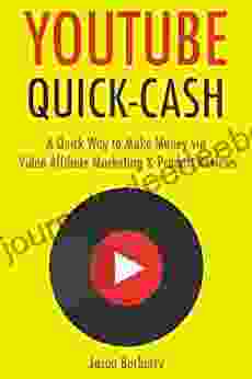 YouTube Quick Cash: A Quick Way To Make Money Via Video Affiliate Marketing Product Reviews