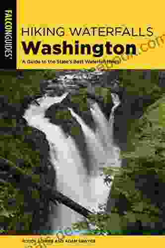 Hiking Waterfalls Washington: A Guide To The State S Best Waterfall Hikes