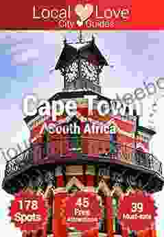 Cape Town Local Love: Travel Guide With The Top 178 Spots In Cape Town South Africa