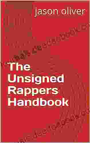 The Unsigned Rappers Handbook Martin Downham