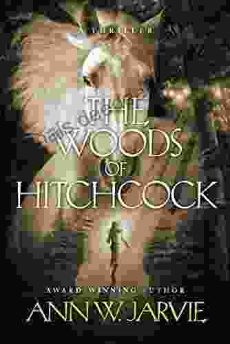 The Woods Of Hitchcock: A Thriller (The Henrietta Series)