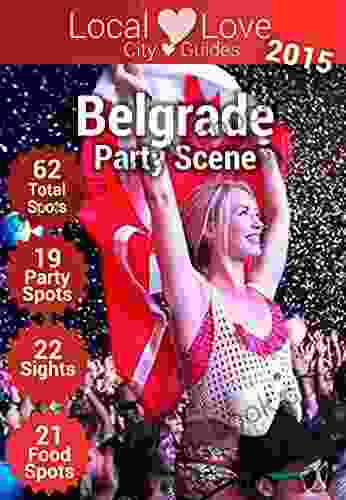 Belgrade Party Scene: Top 63 Places To Visit In Belgrade Serbia (Serbia City Guide)