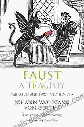 Faust: A Tragedy Parts One And Two