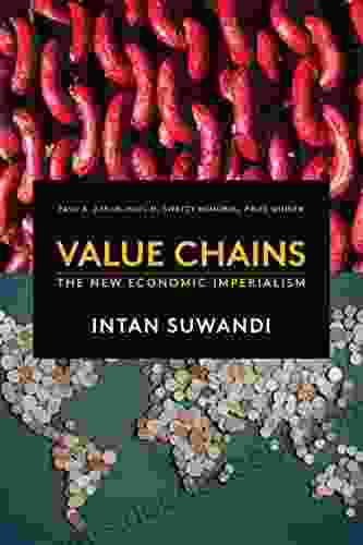 Value Chains: The New Economic Imperialism