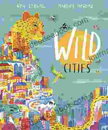 Wild Cities Ben Lerwill